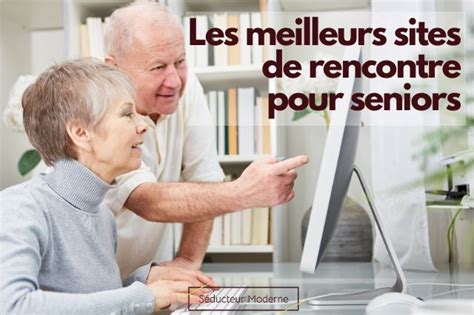 Le TOP 4 des meilleurs sites de rencontre seniors gratuits